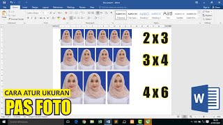 Cara Mengatur Ukuran Pas Foto 2x3 3x4 dan 4x6 Di Microsoft Word [upl. by Tohcnarf]