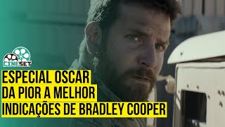 Oscar O Melhor e o Pior das Indicações de Bradley Cooper [upl. by Bonucci431]