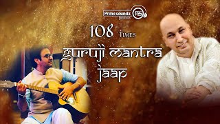 Guruji Mantra Jaap  Aman Shahpuri  108 Times  Positivity  Shivji Sada Sahaye  Prime Soundz [upl. by Damour]