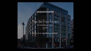 The BoTree Hotel London  Lighting Design [upl. by Cid]