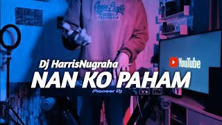 DJ SAD BIKIN BAPER NAN KO PAHAM  Dj HarrisNugraha Ft BLG RAP New Remix 2022 [upl. by Enra]