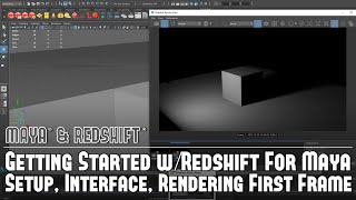 Redshift wMaya 1 Getting Started  Setup Interface and Rendering Your First Frame [upl. by Eula]