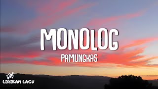 Pamungkas  Monolog Lirik Lagu [upl. by Cornelius496]