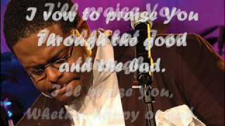 William MurphyPraise is what i do lyrics [upl. by Iseabal]