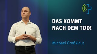 DAS KOMMT NACH DEM TOD  MICHAEL GROSSKLAUS [upl. by Arinaid994]