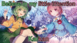 【東方Vocal／PV】Believe in my little intention「Karkan」 [upl. by Ayle]