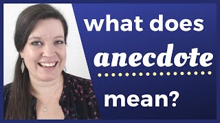 ANECDOTE What Anecdote Means and Why You Should Share Anecdotes in Conversation [upl. by Anahsed]