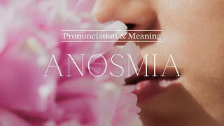 How to Pronounce Anosmia  British Pronunciation amp Meaning [upl. by Swain]