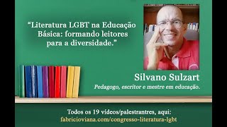 Silvano Sulzart em Educação Básica formando leitores para a diversidade Congresso Literatura LGBT [upl. by Zurheide]