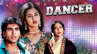 Dancer Hindi Full Movie  Akshay Kumar  Mohini  Kirti Singh  Family Drama Musical Film [upl. by Lotsirhc]