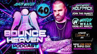 Bounce Heaven 40  Andy Whitby x Rik Shaw x Rossi Hodgson [upl. by Monson]