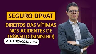 SEGURO DPVAT 2024 Como receber a indenização Qual é o valor Quem tem direito [upl. by Williamsen669]