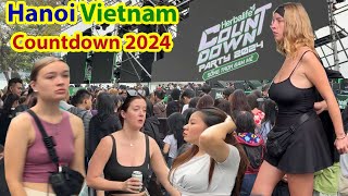 Cảnh Nóng Bỏng Mắt Trước Sự Kiện Đếm Ngược Đón Năm Mới 2024  Hanoi Vietnam Countdown [upl. by Marten]