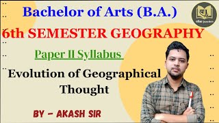 BA 6th Semester Geography भूगोल Paper 2 Syllabus 2024 ll EvolutionofGeographicalThoughts ba [upl. by Atlante]