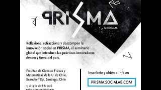 PRISMA  La urgencia de innovar socialmente en Chile y Latinoamérica Teresita Matus [upl. by Oiredised]