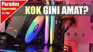 Nyobain CPU Cooler Murah yang bikin SUSAH Paradox Gaming Hypersonic CL 290 [upl. by Kolnos]