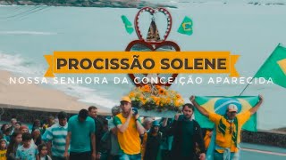 PROCISSÃO SOLENE à Nossa Senhora da Conceição Aparecida  12102024 [upl. by Acinot]