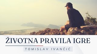 Tomislav Ivančić  Životna Pravila Igre [upl. by Barling461]