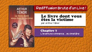 🔴📙🔊 Le livre dont vous êtes la victime 7  Laventure commence… au cimetière  Livre Audio [upl. by Dragde]