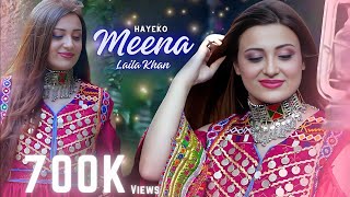 Meena Hayeko  Laila Khan  Pashto New Songs 2023  Hunar TV Presents [upl. by Antipas876]