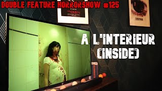 A LInterieur Inside 2007  Double Feature Horrorshow 125 [upl. by Aikyn]