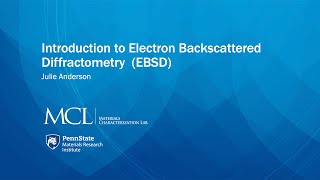 Introduction to Electron Backscattered Diffractometry EBSD [upl. by Naniac218]