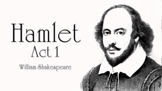 Shakespeare  Hamlet Act 1 Audiobook Dramatic Reading [upl. by Aelat]