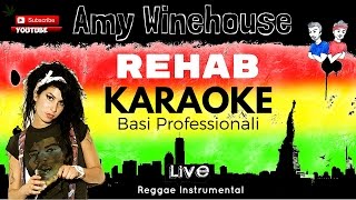 REHAB Amy Winehouse BASE KARAOKE LIVE  TESTO Hd [upl. by Tallulah]