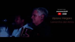 Ulpiano Vergara  Lamentos del Alma  Música Típica de Panamá [upl. by Kenlee]