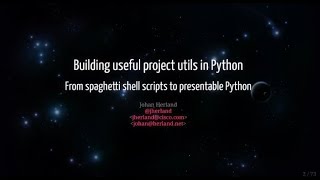 Building useful project utils in Python  Johan Herland [upl. by Ellertnom47]