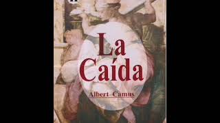 La Caída Albert Camus Audiolibro cap 1 [upl. by Hcirdeirf]