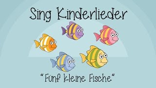 Fünf kleine Fische  Kinderlieder zum Mitsingen  Sing Kinderlieder [upl. by Tenney]