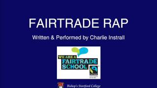 FAIRTRADE RAP by Bishops Stortford College Prep School pupil [upl. by Llehcsreh]