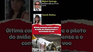 ÚLTIMA CONVERSA ENTRE O PILOTO DO AVIÃO DA CHAPECOENSE E O CONTROLADOR DE VOO [upl. by Ikaz]