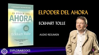 EL PODER DEL AHORA  Eckhart Tolle  RESUMEN [upl. by Ettesyl]