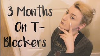 3 Months On T Blockers MTF Transgender [upl. by Enyahs]