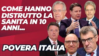 Come hanno distrutto la sanità italiana in 10 anniPOVERA ITALIA [upl. by Ettevy]