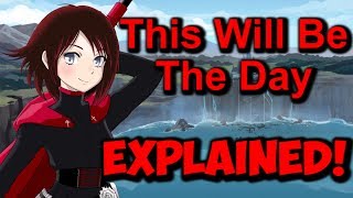 This Will Be The Day EXPLAINED RWBY Soundtrack Analysis [upl. by Inalaehon277]