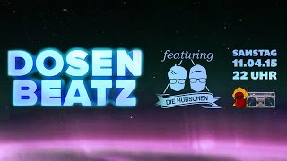 Dosenbeatz 2  feat Die Hübschen  11042015 um 2200 Uhr  Teaser [upl. by Domingo119]