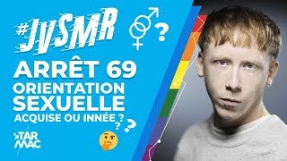 JVSMR LARRÊT 69 • Orientation sexuelle acquise ou innée [upl. by Stanwin]