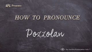 How to Pronounce Pozzolan Real Life Examples [upl. by Nagy]