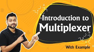 Introduction to Multiplexer  What are Multiplexers  Digital Electronics [upl. by Radec]