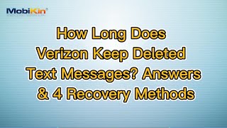 How Long Does Verizon Keep Deleted Text Messages Answers amp 4 Recovery Methods [upl. by Halak277]