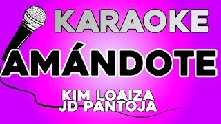 Kim Loaiza  Amándote 🦋 ft JD Pantoja KARAOKE [upl. by Inna]