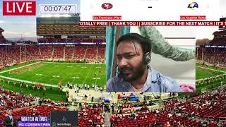 49ers vs Rams  NFL  San Francisco 49ers vs Los Angeles Rams Live Watch Along [upl. by Zabrine]