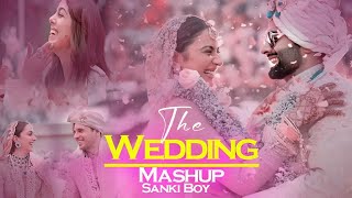 The Wedding Mashup 2024  Sanki Boy  Best Of Romantic Wedding Love Songs 2024 [upl. by Streeto27]