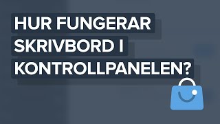 Hur fungerar Skrivbord i kontrollpanelen [upl. by Ardnasella870]