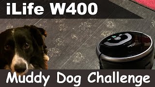 iLife Shinebot W400S Robot Mop Muddy Dog Challenge [upl. by Bellina]