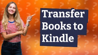 How do I transfer books from library to Kindle [upl. by Selemas]