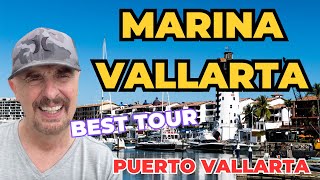 Best Tour of MARINA VALLARTA PUERTO VALLARTA Mexico  Living in Puerto Vallarta Mexico [upl. by Efinnej106]